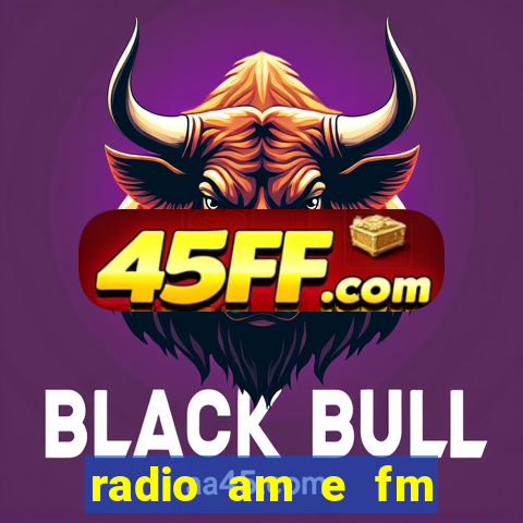 radio am e fm casas bahia
